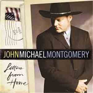 John Michael Montgomery - Letters From Home
