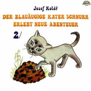 Josef Kolář - Der Blauäugige Kater Schnurr Erlebt Neue Abenteuer 2