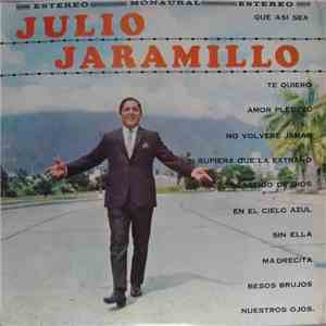 Julio Jaramillo - Que Asi Sea