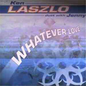 Ken Laszlo - Whatever Love