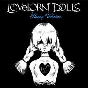Lovelorn Dolls - Happy Valentine