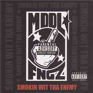 Mddl Fngz - Smokin Wit Tha Enemy