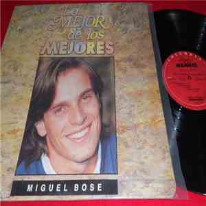 Miguel Bosé - Lo Mejor De Los Mejores