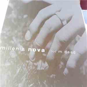 Millenia Nova - I'm Dead