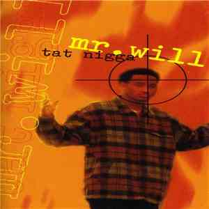 Mr. Will  - Tat Nigga