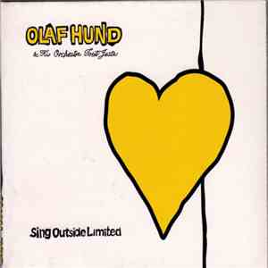 Olaf Hund & His Orchestre Tout Juste - Sing Outside Limited