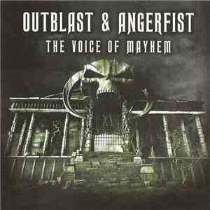 Outblast & Angerfist - The Voice Of Mayhem