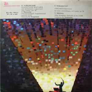 P. Tchaikovsky - T. Nikolaeva, State Symphony Orchestra Of The USSR , Condu ...