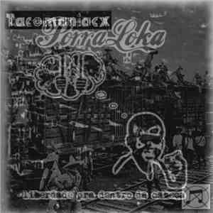 Porraloka, Tacomaniacx - Liberdade Pra Dentro Da Cabeça