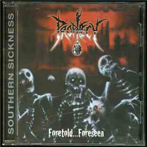 Prophecy  - Foretold...Foreseen