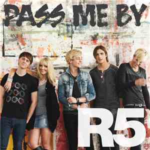 R5 - Pass Me By