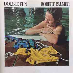 Robert Palmer - Double Fun