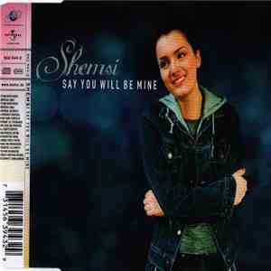 Shemsi - Say You Will Be Mine