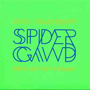 Spidergawd - Into Tomorrow / Devil Got My Woman