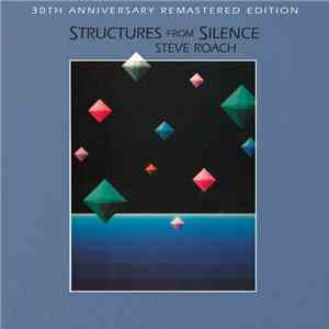 Steve Roach - Structures From Silence