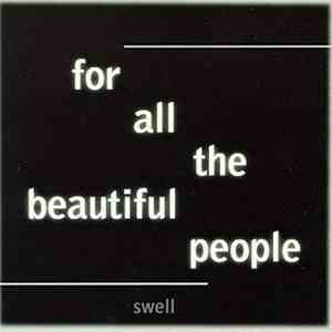 Swell - For All The Beautiful People
