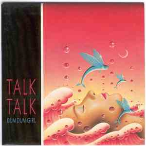 Talk Talk - Dum Dum Girl
