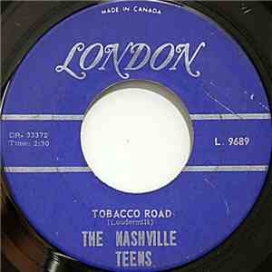 The Nashville Teens - Tobacco Road / I Like It Like That