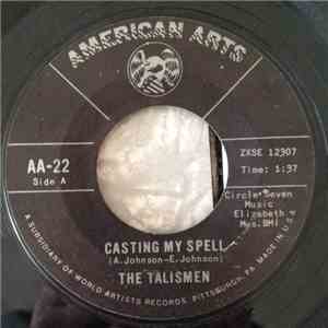 The Talismen - Casting My Spell