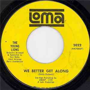 The Young Lions  - We Better Get ALong / Live And Learn