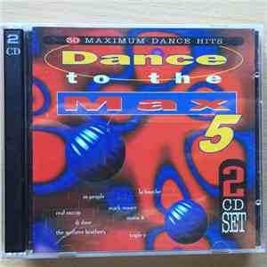 Various - Dance To The Max 5 (30 Maximum Dance Hits)
