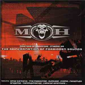 Various - Masters Of Hardcore - Chapter XIII - The Reincarnation Of Forbidd ...