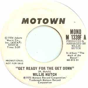 Willie Hutch - Get Ready For The Get Down