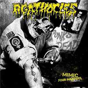Agathocles / Disorder  - Mimic Your Masters / Chaos & Disorder