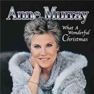 Anne Murray - What A Wonderful Christmas