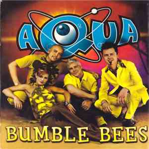 Aqua - Bumble Bees