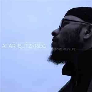 Atari Blitzkrieg - The Moments That Unfold Before Me In Life: Anniversary S ...