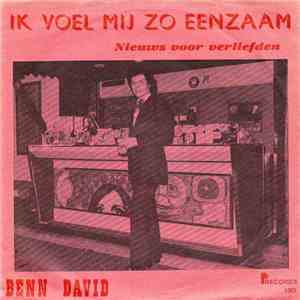 Benn David - Ik Voel Mij Zo Eenzaam