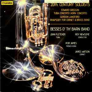 Besses O' Th' Barn band, Edward Gregson, Gordon Langford - 20th. Century So ...