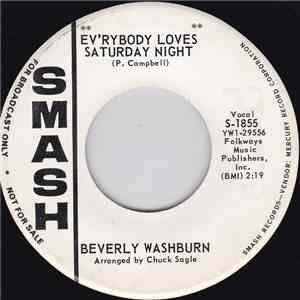 Beverly Washburn - Ev'rybody Loves Saturday Night / The Heart You Break May ...