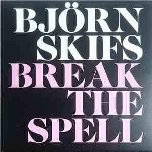Björn Skifs - Break The Spell