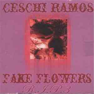 Ceschi Ramos - Fake Flowers R.I.P. #3