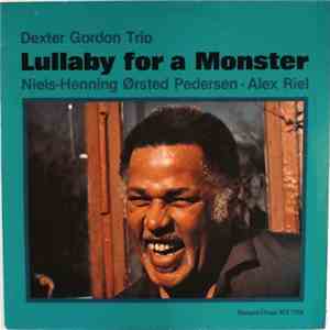 Dexter Gordon Trio - Lullaby For A Monster