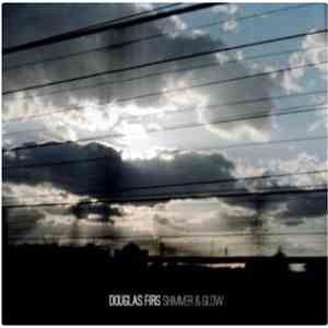Douglas Firs - Shimmer & Glow