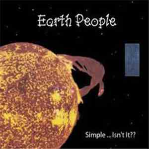 Earth People  - Simple ...Isn't It?