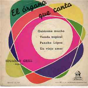 Eduardo Grill - El Organo Que Canta