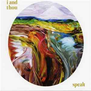 I And Thou - Speak