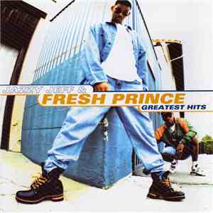 Jazzy Jeff & Fresh Prince - Greatest Hits