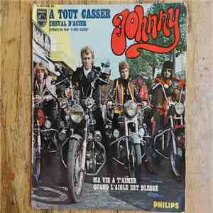Johnny - A Tout Casser / Cheval D'Acier (Extraits Du Film 