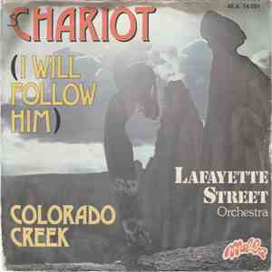 Lafayette Street - Chariot (I Will Follow Him)