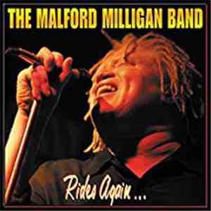 Malford Milligan - Rides Again...