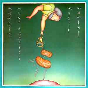 Marcio Montarroyos - Magic Moment