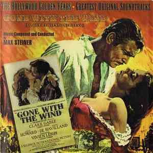 Max Steiner - Gone With The Wind (Lo Que El Viento Se Llevo) (The Hollywood ...