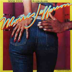 Morris Jefferson - Spank Your Blank Blank