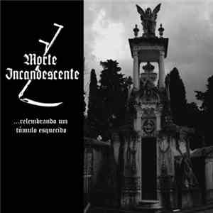 Morte Incandescente - ...Relembrando Um Túmulo Esquecido