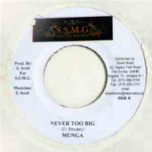 Munga / Gunzales - Never Too Big / Demm